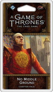 A Game Of Thrones LCG Second Edition: No Middle Ground Chapter Pack
